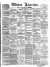 Wigton Advertiser Saturday 22 March 1862 Page 1