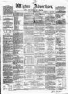 Wigton Advertiser Saturday 13 September 1862 Page 1