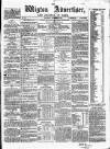 Wigton Advertiser Saturday 22 November 1862 Page 1