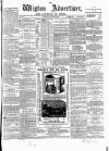Wigton Advertiser Saturday 24 January 1863 Page 1