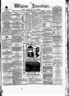 Wigton Advertiser Saturday 07 March 1863 Page 1