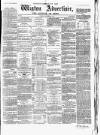 Wigton Advertiser Saturday 31 October 1863 Page 1