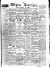 Wigton Advertiser Saturday 27 August 1864 Page 1