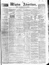Wigton Advertiser Saturday 15 October 1864 Page 1
