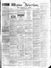 Wigton Advertiser Saturday 21 January 1865 Page 1