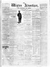 Wigton Advertiser Saturday 04 March 1865 Page 1