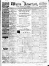Wigton Advertiser Saturday 16 September 1865 Page 1