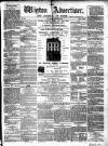 Wigton Advertiser Saturday 06 January 1866 Page 1
