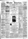 Wigton Advertiser Saturday 10 February 1866 Page 1