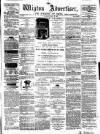 Wigton Advertiser Saturday 16 March 1867 Page 1