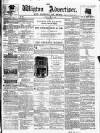 Wigton Advertiser Saturday 04 May 1867 Page 1