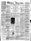 Wigton Advertiser Saturday 08 June 1867 Page 1