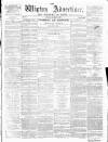 Wigton Advertiser Saturday 10 October 1868 Page 1