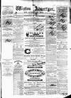 Wigton Advertiser Saturday 23 April 1870 Page 1