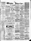 Wigton Advertiser Saturday 25 June 1870 Page 1