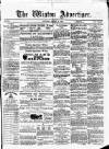 Wigton Advertiser Saturday 06 August 1870 Page 1