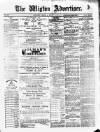Wigton Advertiser Saturday 04 March 1871 Page 1