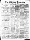 Wigton Advertiser Saturday 25 March 1871 Page 1