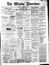 Wigton Advertiser Saturday 16 September 1871 Page 1