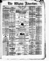 Wigton Advertiser Saturday 02 March 1872 Page 1