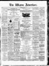 Wigton Advertiser Saturday 18 January 1873 Page 1