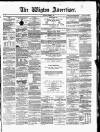 Wigton Advertiser Saturday 08 March 1873 Page 1