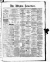 Wigton Advertiser Saturday 25 July 1874 Page 1