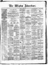 Wigton Advertiser Saturday 29 August 1874 Page 1