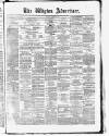 Wigton Advertiser Saturday 07 November 1874 Page 1
