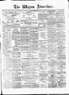 Wigton Advertiser Saturday 09 January 1875 Page 1