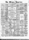 Wigton Advertiser Saturday 08 May 1875 Page 1