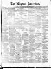 Wigton Advertiser Saturday 15 May 1875 Page 1