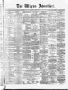 Wigton Advertiser Saturday 07 August 1875 Page 1