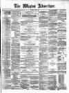 Wigton Advertiser Saturday 21 July 1877 Page 1