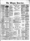 Wigton Advertiser Saturday 06 April 1878 Page 1