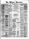 Wigton Advertiser Saturday 25 May 1878 Page 1