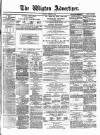 Wigton Advertiser Saturday 11 January 1879 Page 1