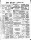 Wigton Advertiser Saturday 01 March 1879 Page 1