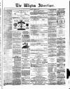 Wigton Advertiser Saturday 28 February 1880 Page 1