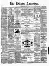 Wigton Advertiser Saturday 13 March 1880 Page 1
