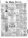 Wigton Advertiser Saturday 19 June 1880 Page 1