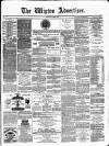 Wigton Advertiser Saturday 07 August 1880 Page 1
