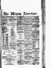 Wigton Advertiser Saturday 12 March 1881 Page 1