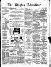 Wigton Advertiser Saturday 02 December 1882 Page 1