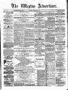 Wigton Advertiser Saturday 15 December 1883 Page 1