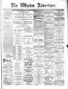Wigton Advertiser Saturday 22 March 1884 Page 1