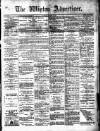 Wigton Advertiser Saturday 03 January 1885 Page 1