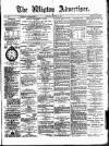 Wigton Advertiser Saturday 24 January 1885 Page 1