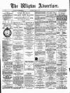 Wigton Advertiser Saturday 11 April 1885 Page 1