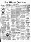 Wigton Advertiser Saturday 14 November 1885 Page 1